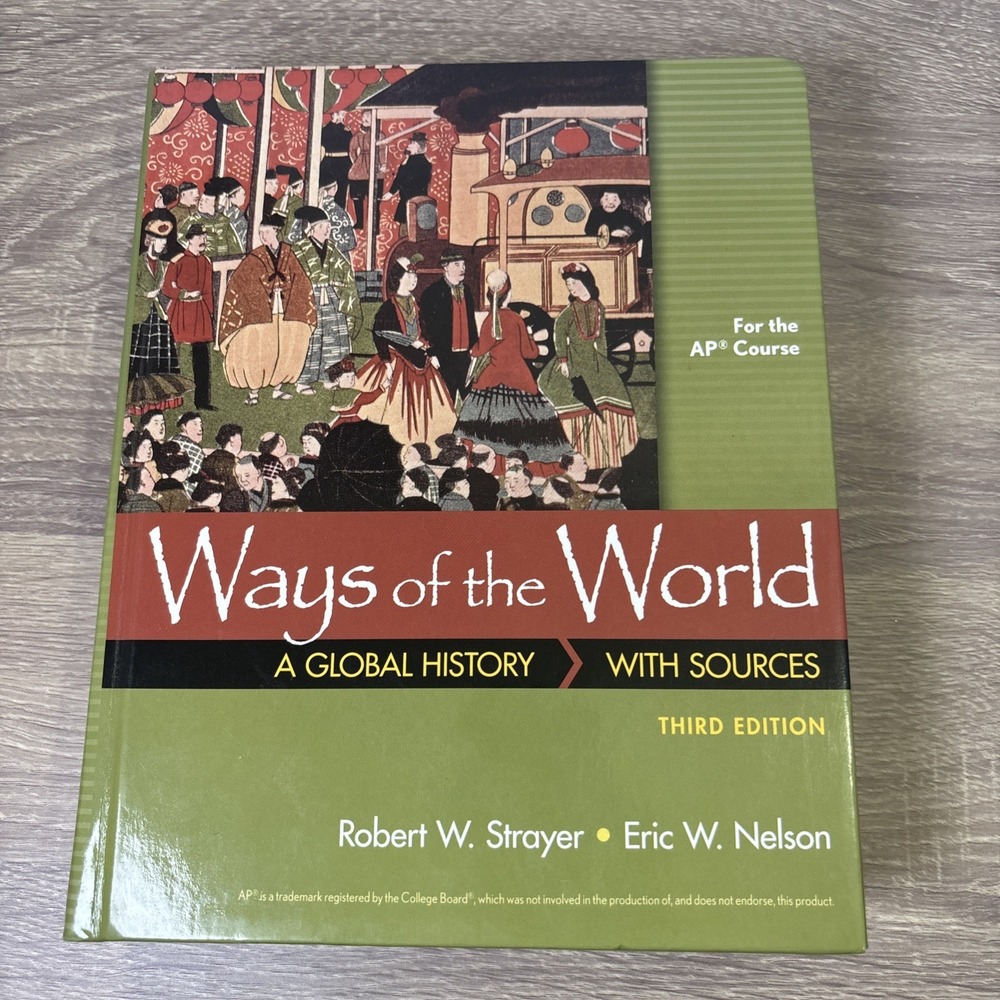 Ways of the World A Global History 3rd Edition Hardcover For AP World History